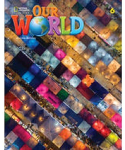 OUR WORLD 2ND EDITION - 6 - WORKBOOK