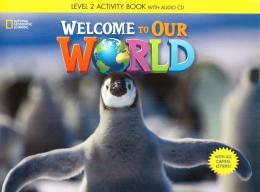 WELCOME TO OUR WORLD 2 - WB W CD - ALL CAPS