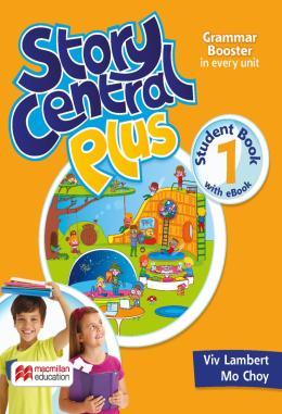 STORY CENTRAL PLUS 1 STUDENT S BOOK W/eBOOK & ACTI