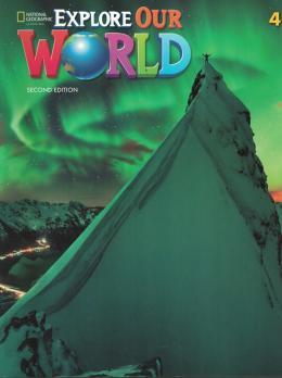 EXPLORE OUR WORLD - 4 - 2ND EDITION - STUDENT BOOK