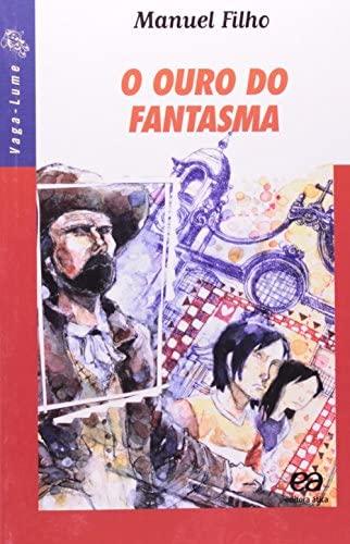 OURO DO FANTASMA, O