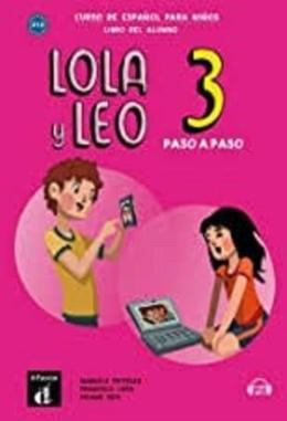LOLA Y LEO 3 PASO A PASO LIBRO DEL ALUMNO CON MP3