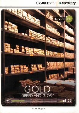 GOLD: GREED AND GLORY (BK W/ONL ACCESS B1+)
