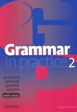 GRAMMAR IN PRACTICE 2
