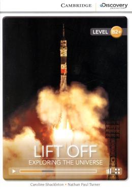 LIFT OFF: EXPLORING THE UNIVERSE (BK W/ONL ACCESS