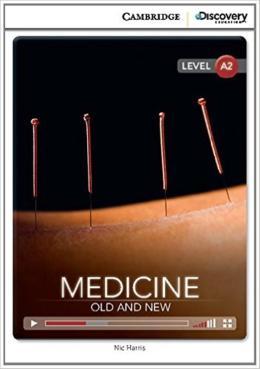 MEDICINE: OLD AND NEW (BK W/ONL ACCESS LV A2)