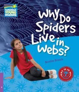 WHY DO SPIDERS LIVE IN WEBS? L4 FACTBOOK