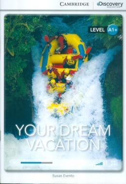 YOUR DREAM VACATION (BK W/ONL ACCESS LV A1+)