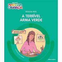 TERRIVEL ARMA VERDE, A