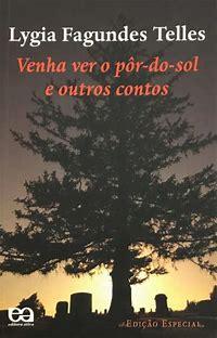 VENHA VER O POR DO SOL E OUTROS CONTOS