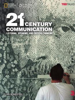 21ST CENTURY COMMUNICATION 3: LISTENING, SPEAKING
