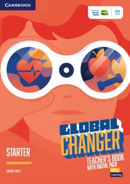 GLOBAL CHANGER STARTER TEACHER S BOOK WITH DIGITAL