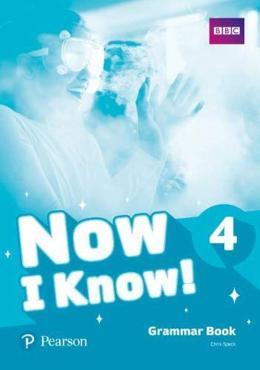 NOW I KNOW ! 4 - GRAMAR BOOK