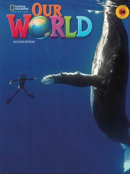 OUR WORLD 2ND EDITION - 2B - COMBO SPLIT + ONLINE