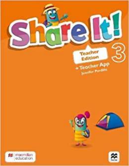 SHARE IT! TEACHER S EDITION WITH APP 3