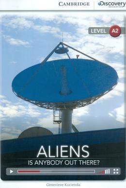 ALIENS IS ANYBODY OUT THERE? (BK W/ONL ACCESS LV
