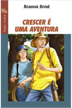 CRESCER E UMA AVENTURA
