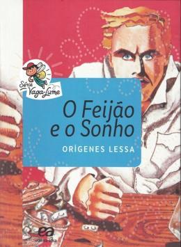 FEIJAO E O SONHO, O