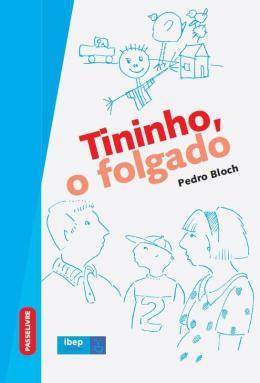TININHO, O FOLGADO