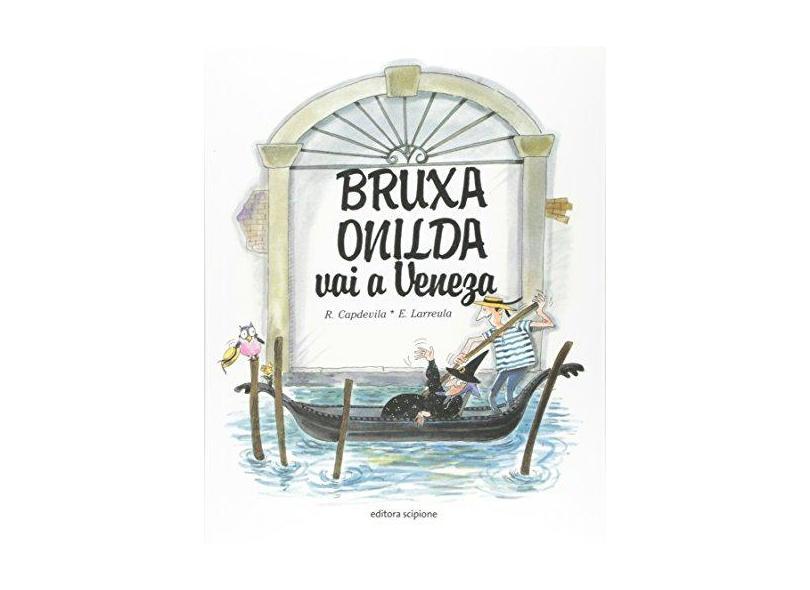 BRUXA ONILDA VAI A VENEZA