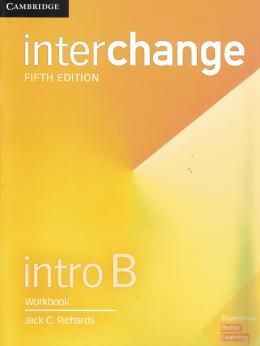 INTERCHANGE 5ED INTRO WB B