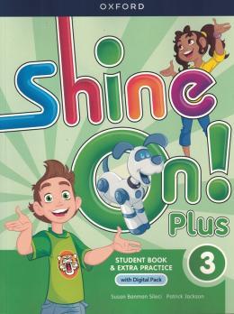 SHINE ON PLUS 3 SB WITH DIG PK