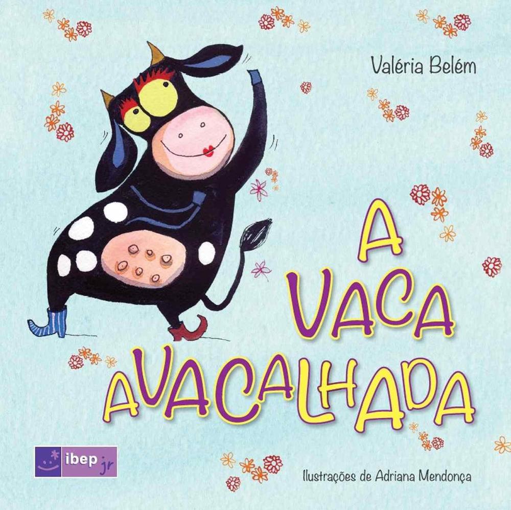 A VACA AVACALHADA