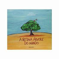 ULTIMA ARVORE DO MUNDO