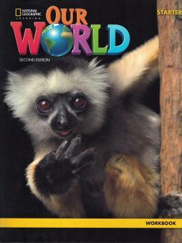 OUR WORLD 2ND EDITION - STARTER - WORKBOOK