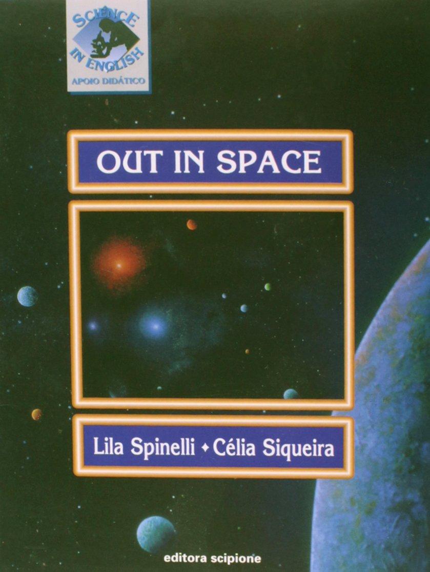 OUT IN SPACE - SCIENCE