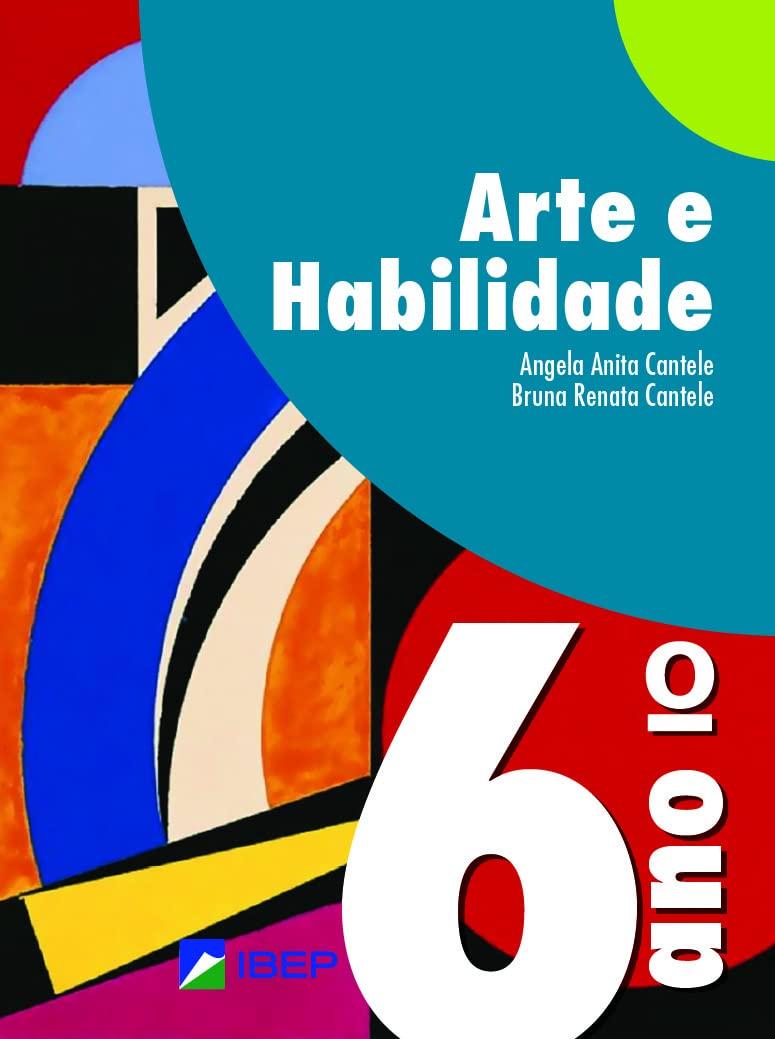 ARTE E HABILIDADE 6 ANO