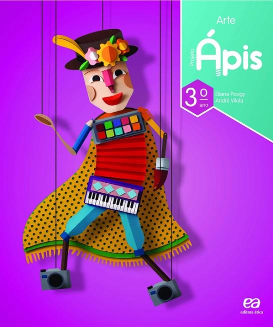 PROJETO APIS - ARTE - 3º ANO - 4º ED