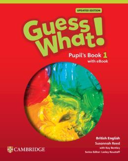 GUESS WHAT! 1 PUPILS BOOK WITH EBOOK UPDATED BRITISH ENGLISH