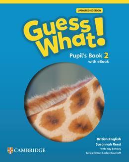 GUESS WHAT! 2 PUPILS BOOK WITH EBOOK UPDATED BRITISH ENGLISH