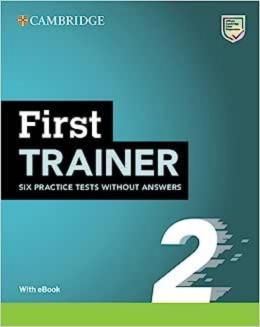FIRST TRAINER 2 SIX PRACTICE TESTS WITHOUT ANSWERS WITH AUDI
