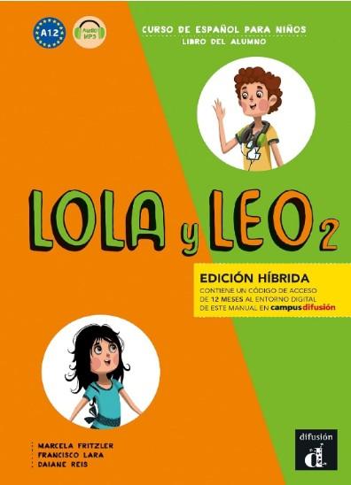 LOLA Y LEO 2 LIBRO DEL ALUMNO HIBRÍDA