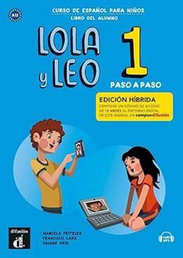 LOLA Y LEO PASO A PASO 1 ED. HÍBRIDA LIBRO DEL ALU